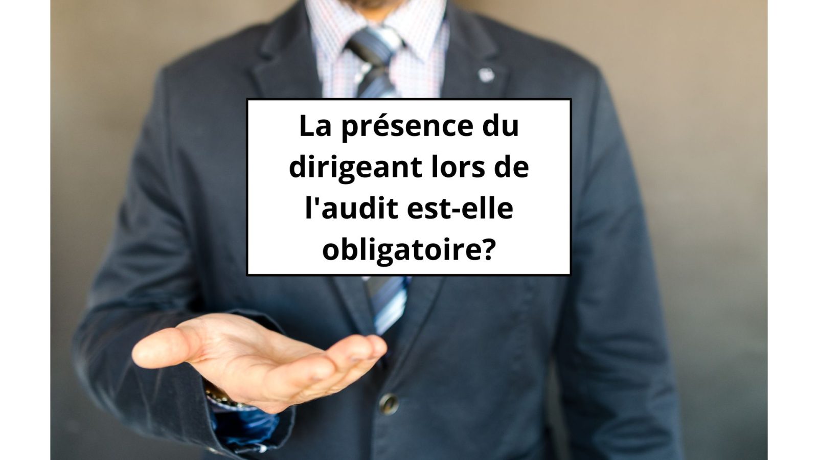 Qualiopi : présence du dirigeant ou d'un salarié lors de l'audit